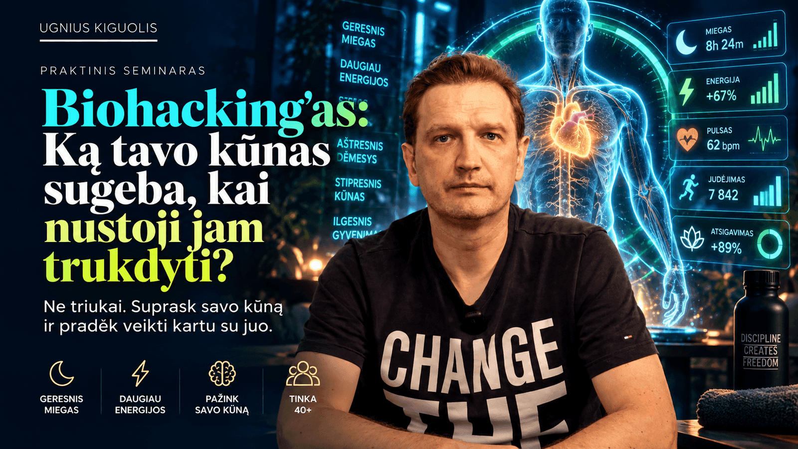 Biohackingas: Ką tavo kūnas sugeba... kai nustoji jam trukdyti?
